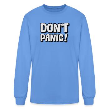 Dont Panic Bold Typography Poster - Men's Long Sleeve T-Shirt - carolina blue - Front