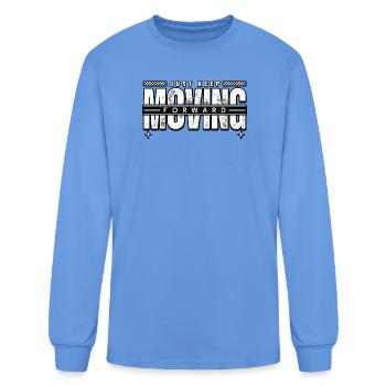 Just Keep Moving Forward - Men's Long Sleeve T-Shirt - carolina blue - Front