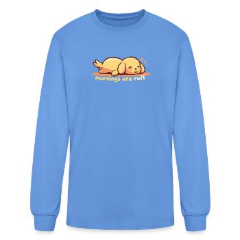 Mornings are Ruff - Men's Long Sleeve T-Shirt - carolina blue - Front