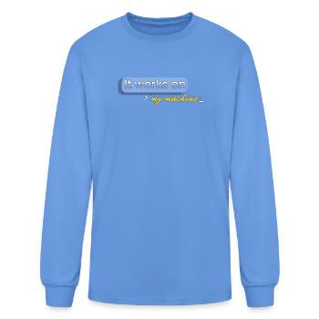 IT WORKS ON MY MACHINE - Men's Long Sleeve T-Shirt - carolina blue - Front