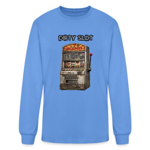 Dirty Slot - Men's Long Sleeve T-Shirt
