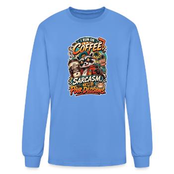 Coffee Sarcasm and Poor Decisions - Men's Long Sleeve T-Shirt - carolina blue - Front