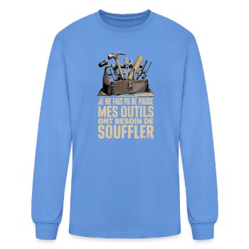  Je Ne Fais Ps De Pause Mes Outils Ont Besoin De - Men's Long Sleeve T-Shirt - carolina blue - Front