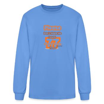 Please Don’t Make Me Count Seventy Seven Times Tee - Men's Long Sleeve T-Shirt - carolina blue - Front