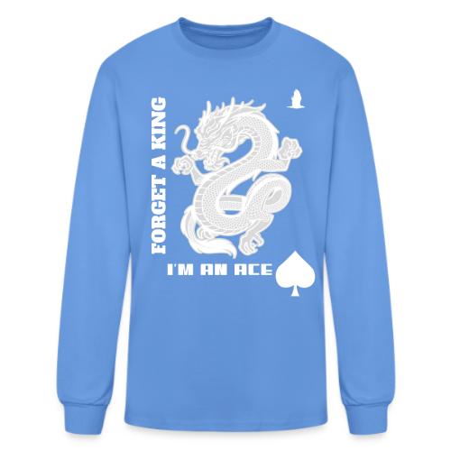 Forget A King I'm An Ace - Men's Long Sleeve T-Shirt