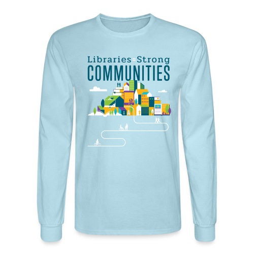 Libraries = Strong Communities - Men's Long Sleeve T-Shirt