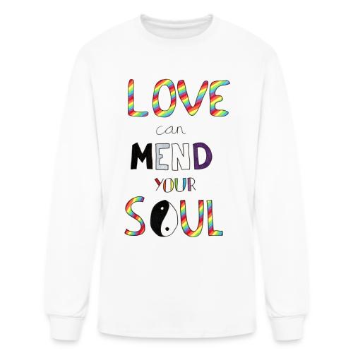 Love Can Mend Your Soul - Men's Long Sleeve T-Shirt