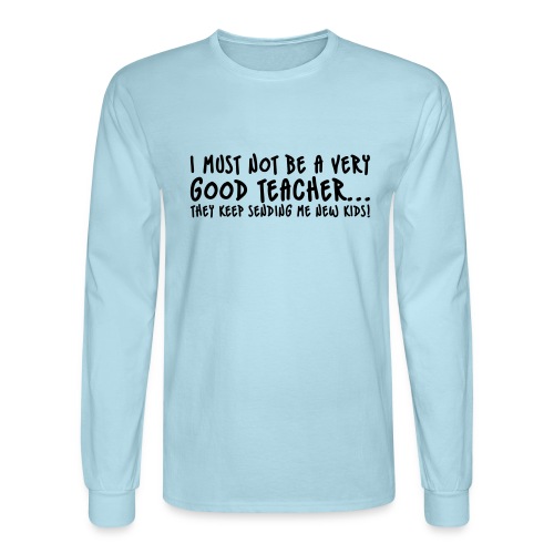 Bad Teacher - Men's Long Sleeve T-Shirt