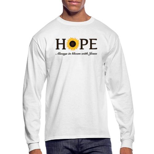 Hope Always in Bloom with Jesus Shirt – Christian - Men's Long Sleeve T-Shirt