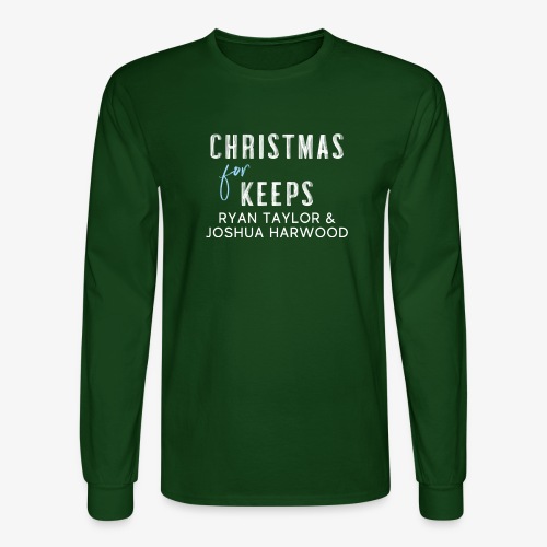 Christmas for Keeps - White Font - Men's Long Sleeve T-Shirt