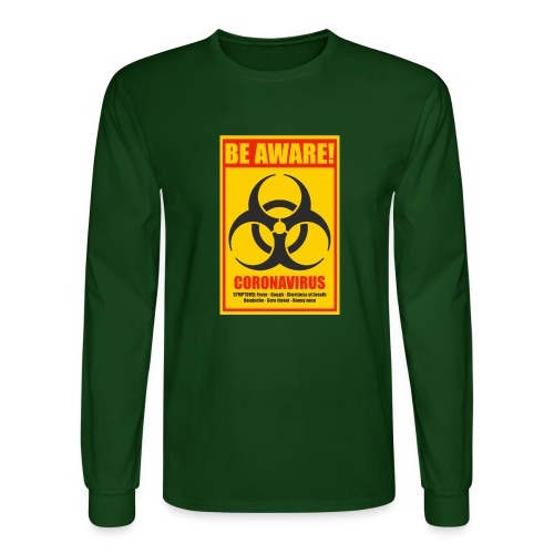 Be aware! Coronavirus biohazard warning sign - Men's Long Sleeve T-Shirt