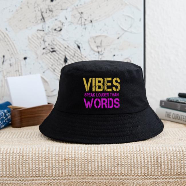 Vibes Speak Louder Than Words Design