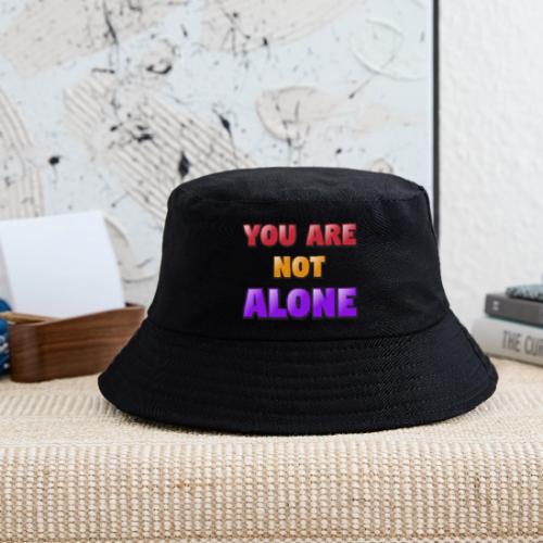 You Are Not Alone – Inspirational Word Art - Kid's Bucket Hat