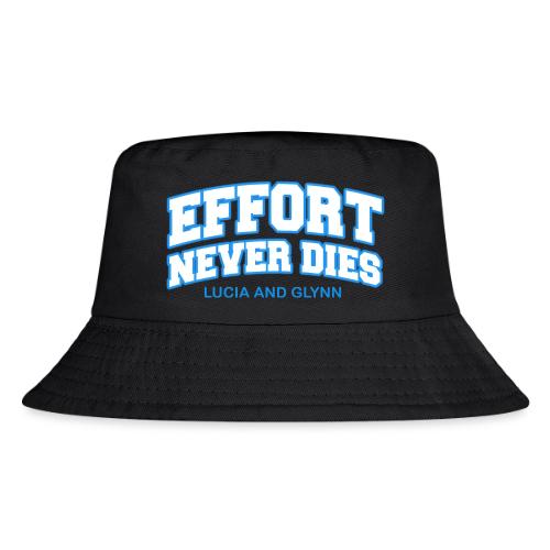 Effort Never Dies - Kid's Bucket Hat