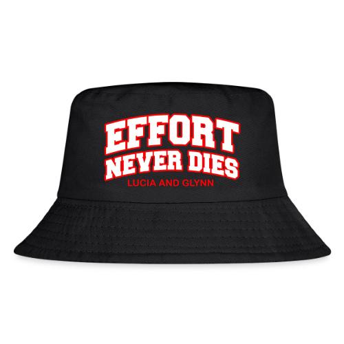 Effort Never Dies - Kid's Bucket Hat