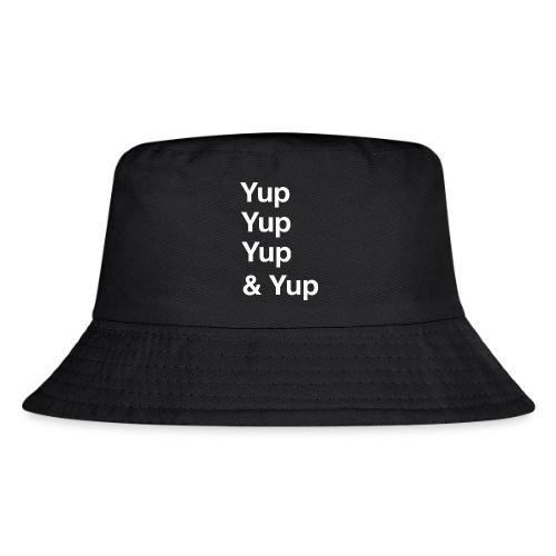 Yup, Yup, Yup & Yup - Kid's Bucket Hat