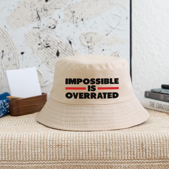 Impossible Is Overrated