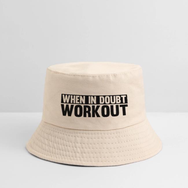 When in Doubt. Workout