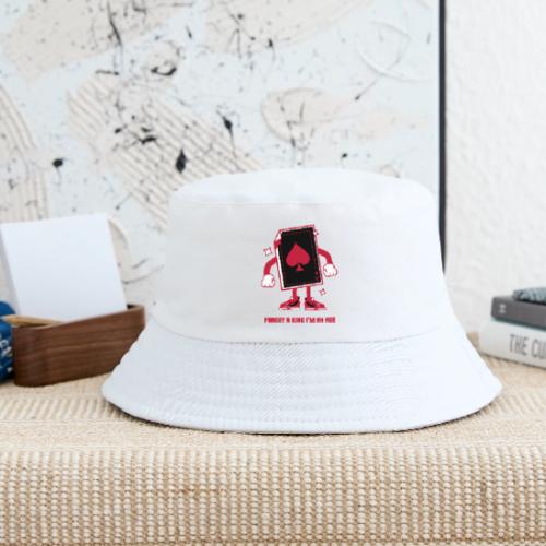 Forget A King I'm An Ace - Kid's Bucket Hat