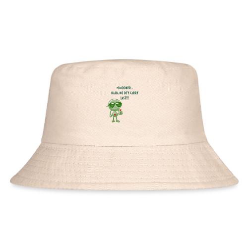 Smoon City | Naija No dey Carry Last Only - Kid's Bucket Hat