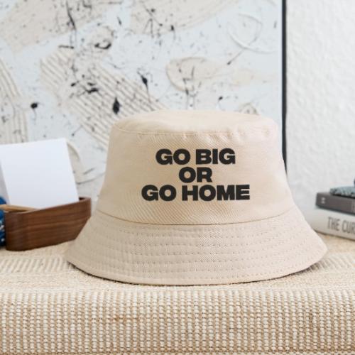 go big or go home - Kid's Bucket Hat