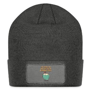 You Think You Fell Out Of A Coconut Tree - Patch Beanie - charcoal grey - Front