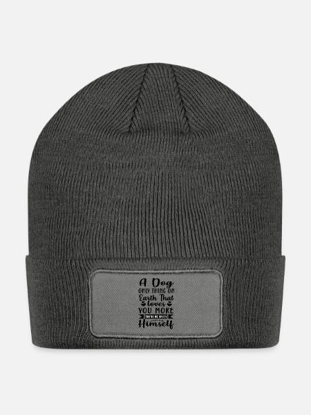 A dog only thing on earth that loves you more.... - Patch Beanie - charcoal grey