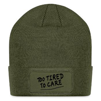 Too tired To Care Laziness quote design - Patch Beanie - olive - Front