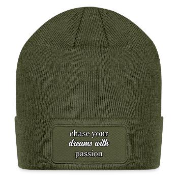 Chase Dreams with Passion Inspirational Mantra	 - Patch Beanie - olive - Front