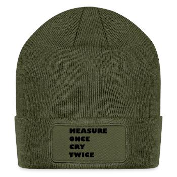 MEASURE_ONCE_CRY_TWICE - Patch Beanie - olive - Front