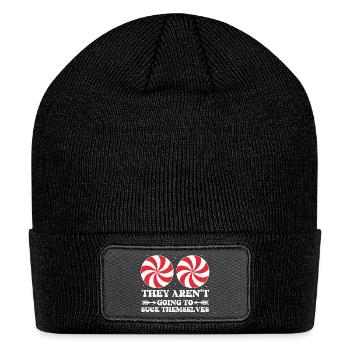 They Aren't Going To Suck Themselves - Patch Beanie - black - Front