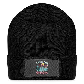 The Only Thing I Love More Than Quilting Quilter S - Patch Beanie - black - Front