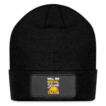 Will Do Social Work For Tacos for a Social Worker - Patch Beanie - black - Front