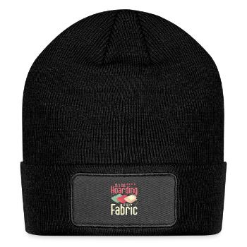 It's Not Hoarding If It's Fabric Quilting Quilter - Patch Beanie - black - Front
