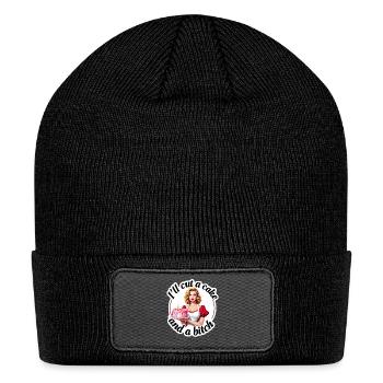Ill Cut A Cake And Bitch Funny Humor - Patch Beanie - black - Front