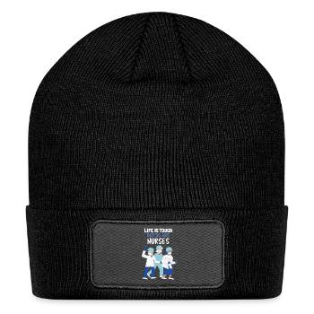 Life Is Tough But So Are Nurses - Patch Beanie - black - Front