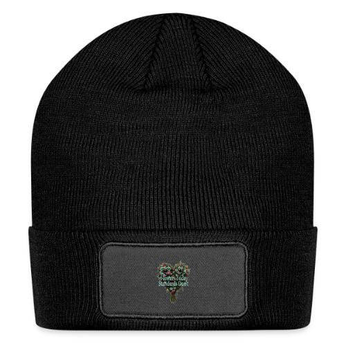 Flowers Fade, Standards Don't T-Shirt - Patch Beanie
