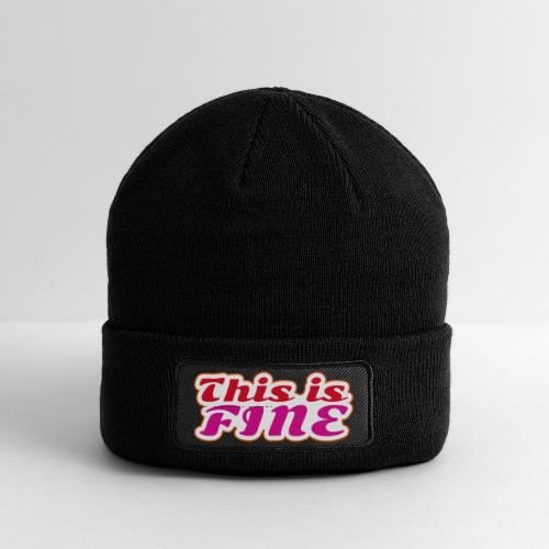This Is Fine - Patch Beanie