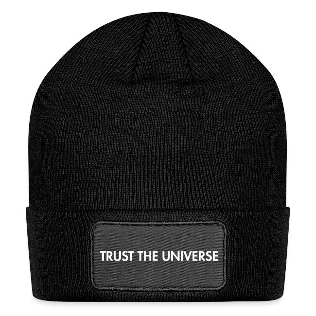Trust the Universe