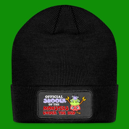 Official Shooer of the Monsters Under the Bed - Patch Beanie
