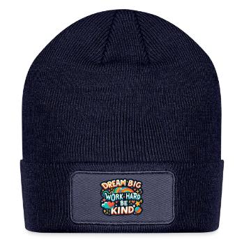 Dream Big Work Hard Be Kind - Patch Beanie - navy - Front