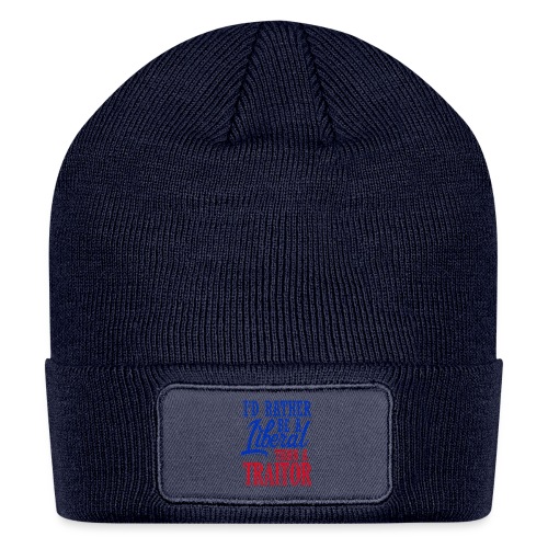 Rather Be A Liberal - Patch Beanie