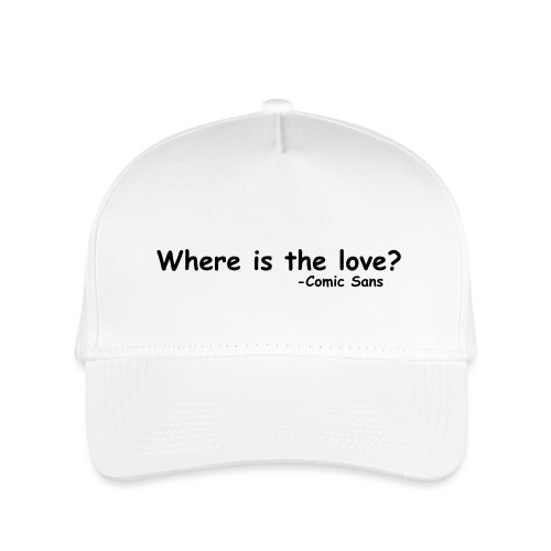 Where is the Love Comic Sans Graphic Design Quote - Kid's Baseball Cap