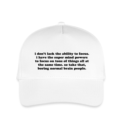 ADHD super mind powers quote. Funny ADD humor - Kid's Baseball Cap