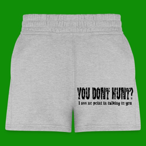 You Don't Hunt? - Women's Jogger Short