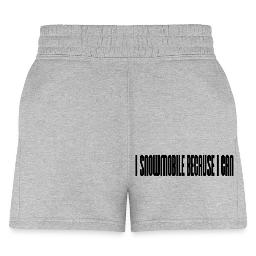 Snowmobile Because I Can - Women's Jogger Short