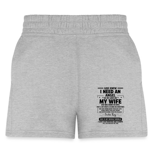 So He Gave Me My Wife She Was Born In April - Women's Jogger Short