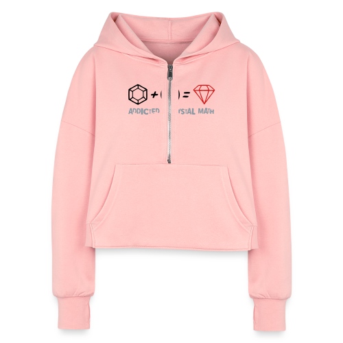 Addicted to Crystal Math - Women's Half Zip Cropped Hoodie