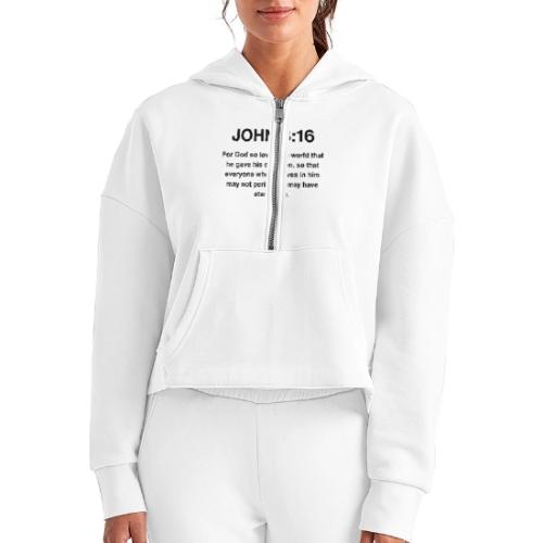 John 3:16 Christian Apparel – Bible Verse Clothing - Women's Half Zip Cropped Hoodie