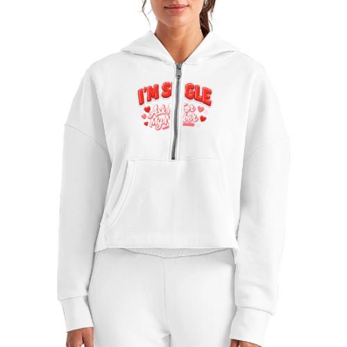 I’m Single Retro Bubble - Women's Half Zip Cropped Hoodie